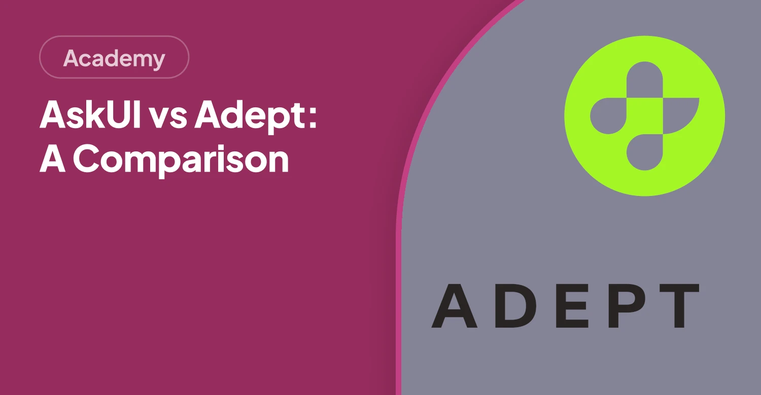 AskUI vs. Adept: Which AI UI Automation Tool Is Right for You?